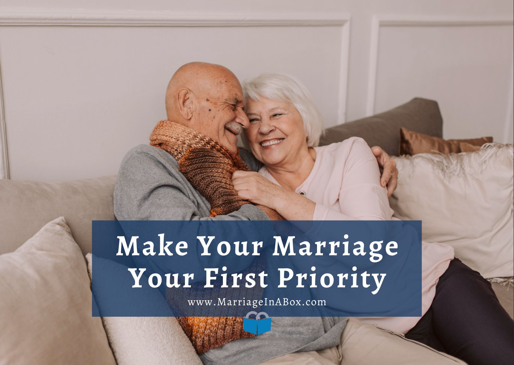 Make Your Marriage Your First Priority